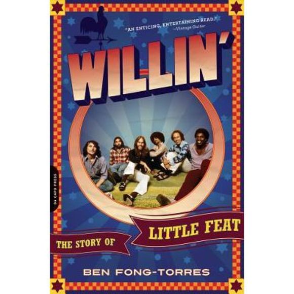 Willin': The Story of Little Feat -- Ben Fong-Torres - Picture 1 of 3